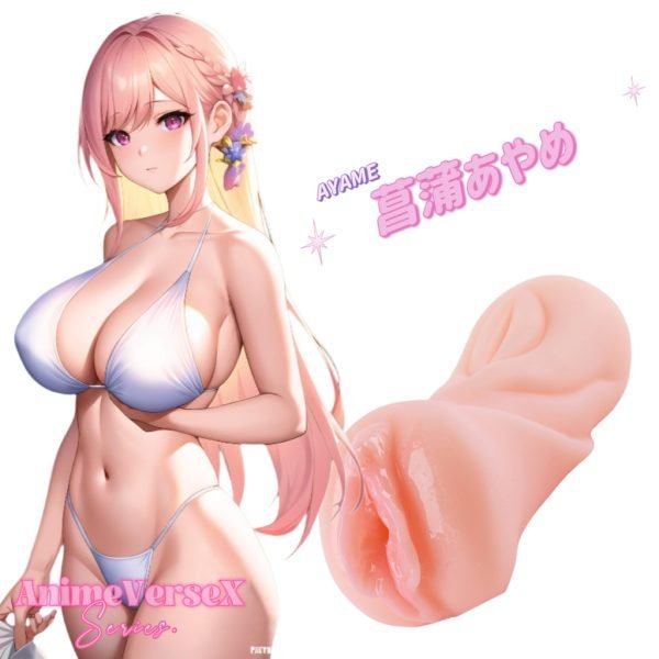 AnimeVerse X Series : AYAME 菖蒲あやめ Pocket Pussy